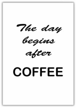 Text Poster The day begins