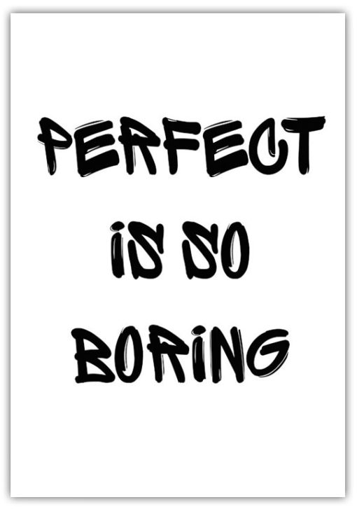 Text Poster Perfect is Boring