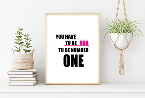 YOU HAVE TO BE ODD poster (Lager)