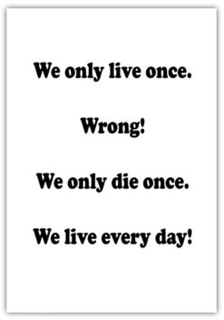 Text Poster We only live once