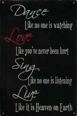 Plåtskylt Dance Love Sing Live 20x30cm