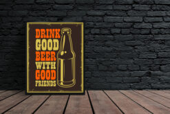 Alternative view of Drink Good Beer