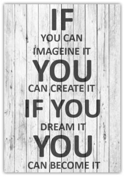 Text Poster IF YOU CAN IMAGEINE IT - Bild 3