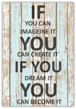 Text Poster IF YOU CAN IMAGEINE IT - Bild 5