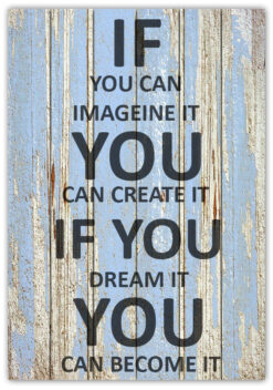 Text Poster IF YOU CAN IMAGEINE IT - Bild 6
