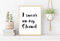 I SWEAR ON MY CHANEL poster 50x70cm