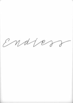 Alternative view of ENDLESS poster 50x70cm