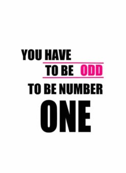 Alternative view of YOU HAVE TO BE ODD poster 50x70cm